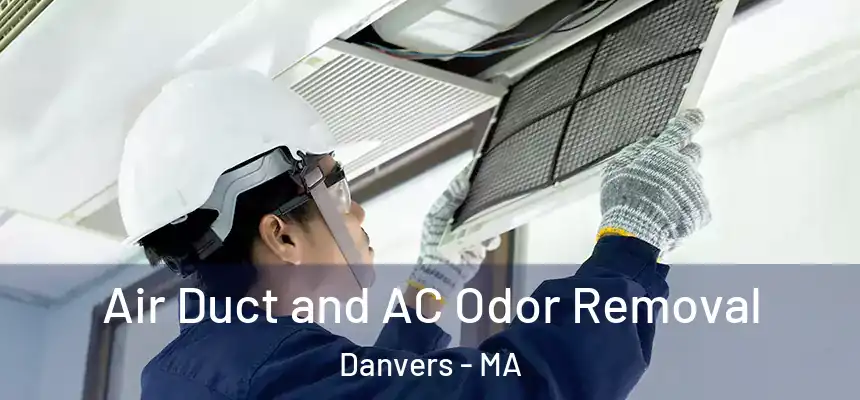  Air Duct and AC Odor Removal Danvers - MA